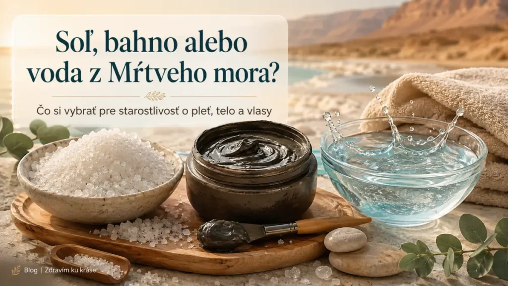 Soľ bahno alebo voda z Mŕtveho mora