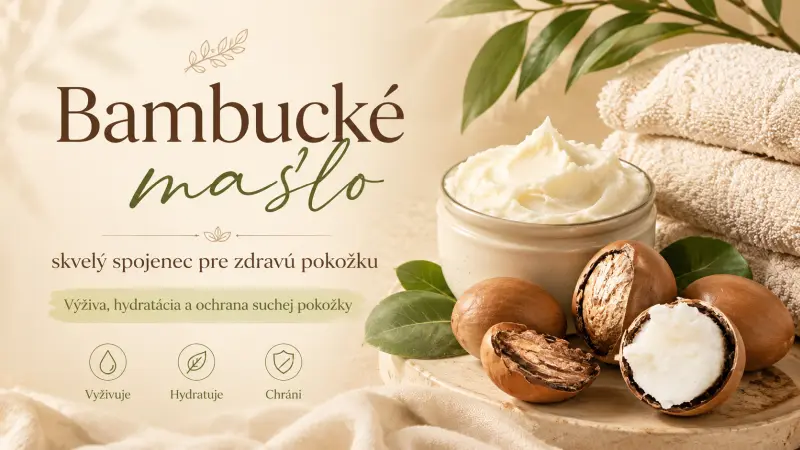 Telové maslo alebo telový krém -Bambucke maslo skvely spojenec pre zdravu pokozku